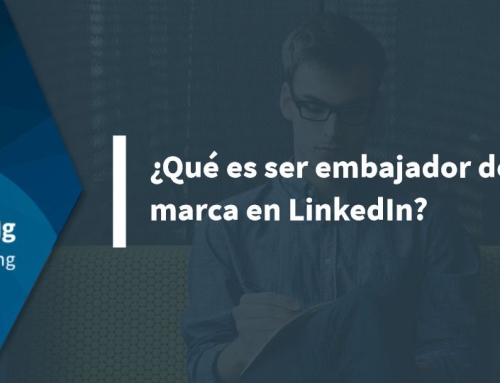 ¿Qué es ser embajador de una marca en LinkedIn?