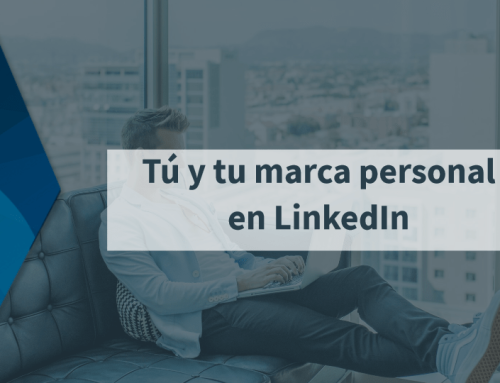 Tú y tu marca personal en LinkedIn